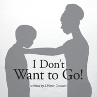 <p>Written by Teaneck teacher Delores Connors, &quot;I Don&#x27;t Want to Go!&quot; is available on Amazon.com or BarnesandNoble.com.</p>