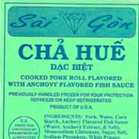 <p>15-oz. and 30-oz., poly casing packages of fully cooked “Sài gòn CHẢ HUẾ ĐẶC BIỆT, COOKED PORK ROLL FLAVORED WITH ANCHOVY FLAVORED FISH SAUCE.” The product includes “PREVIOUSLY HANDLED FROZEN FOR YOUR PROTECTION. REFREEZE OR KEEP REFRIGERATED.” on th</p>
