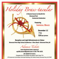 <p>The Elmwood Park Centennial Committee presents a holiday Brass-tacular concert December 12 at p.m.</p>