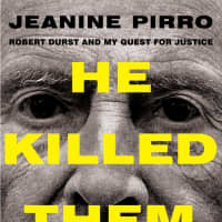 <p>&quot;He Killed Them All&quot; by Jeanine Pirro details the investigation behind the Robert Durst case.</p>