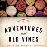 <p>Richard Chilton&#x27;s new book, &quot;Adventures with Old Vines: A Beginner&#x27;s Guide to Being a Wine Connoisseur&quot;</p>