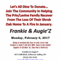 <p>Frankie &amp; Augie&#x27;Z will host a &quot;Dine to Donate&quot; fundraiser on Feb. 6 to aid a Shrub Oak family displaced by a house fire.</p>