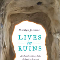 <p>Author Marilyn Johnson will discuss her third book, &quot;Lives in Ruins: Archaeologists and the Seductive Lure of Human Rubble, at the Ossining Public Library on Wednesday, Feb. 4.</p>