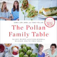 <p>&quot;The Pollan Family Table,&quot; written by the Pollan family.</p>