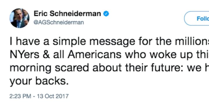 &quot;I have a simple message for the millions of NYers &amp; all Americans who woke up this morning scared about their future: we have your backs,&quot; Attorney General Eric Schneiderman said in a tweet posted Friday afternoon.