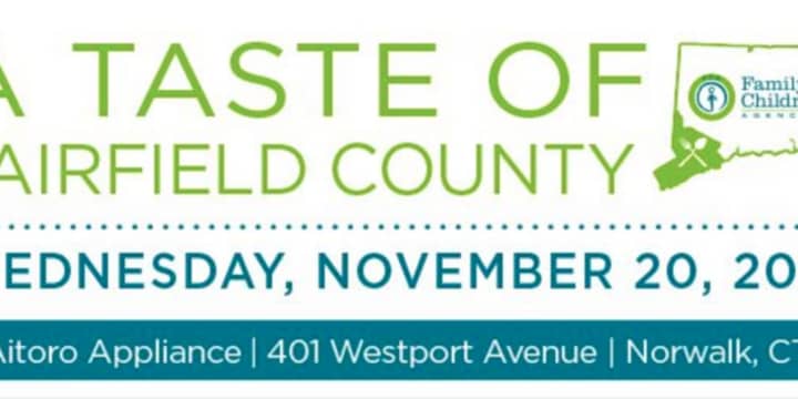 A Taste of Fairfield County, an annual food and sampling event hosted by the Family &amp; Children&#x27;s Agency, will be held Wednesday, Nov. 20.