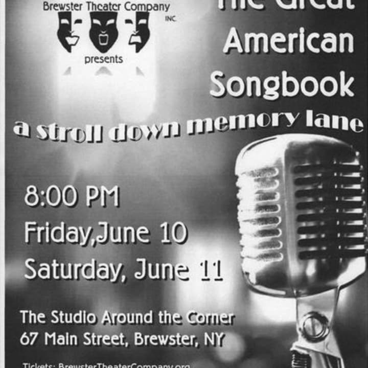 &quot;American Songbook, A Stroll Down Memory Lane&quot; runs Friday, June 10 and Saturday, June 11 at the Studio Around the Corner in Brewster.