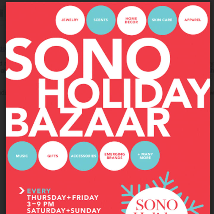 The SoNo Holiday Bazaar will open Nov. 27 and continue through Dec. 23.