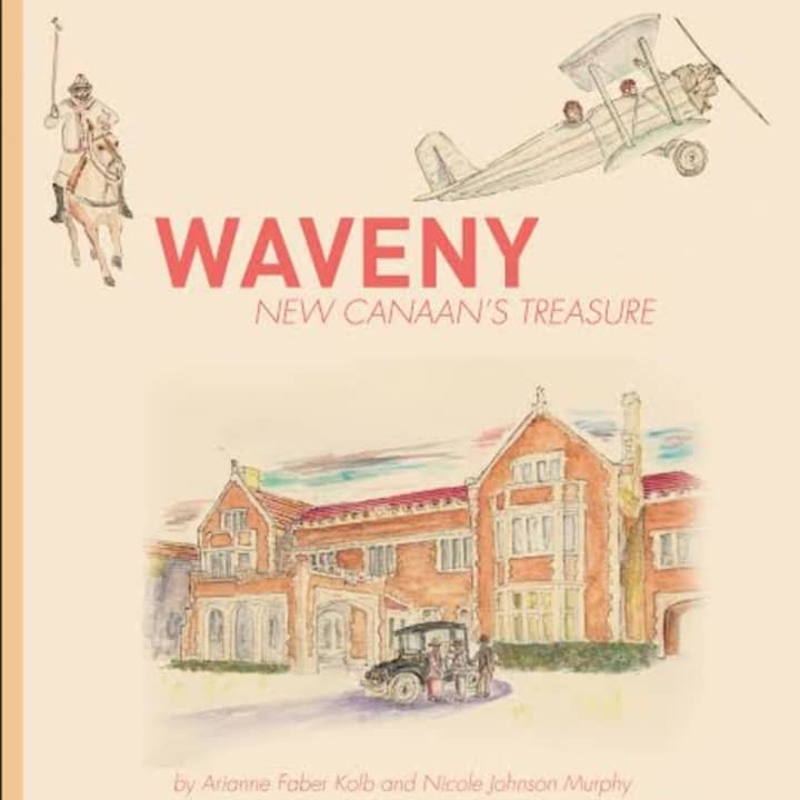 The New Canaan Preservation Alliance and the Town of New Canaan are hosting a Waveny Book Launch and Celebration of the children’s book &quot;Waveny: New Canaan’s Treasure,&quot; written by Arianne Faber Kolb.