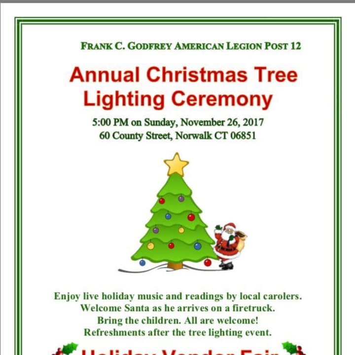 The American Legion Post 12 in Norwalk will host its Christmas tree lighting and Holiday Vendor Fair on Sunday