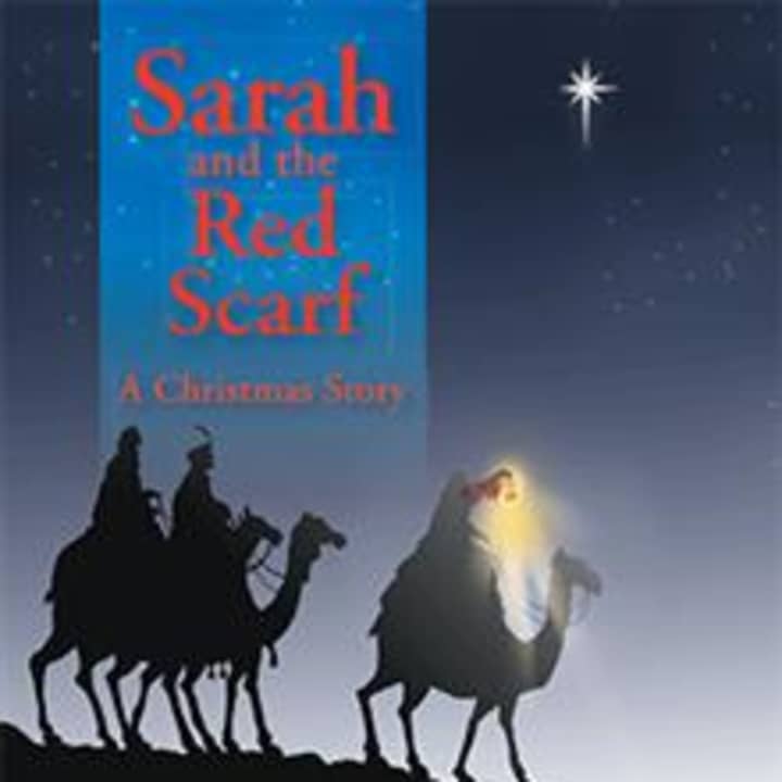 &quot;Sarah and the Red Scarf,&quot; focuses on the true meaning of Christmas.