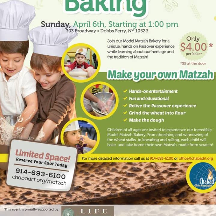 Chabad of The Rivertowns is set to present Model Matzah Baking on Sunday, April 6 in Dobbs Ferry. 