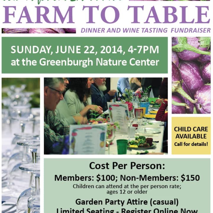 The Greenburgh Nature Center will host its farm-to-table fundraiser including local  restaurants, bakeries and wineries.