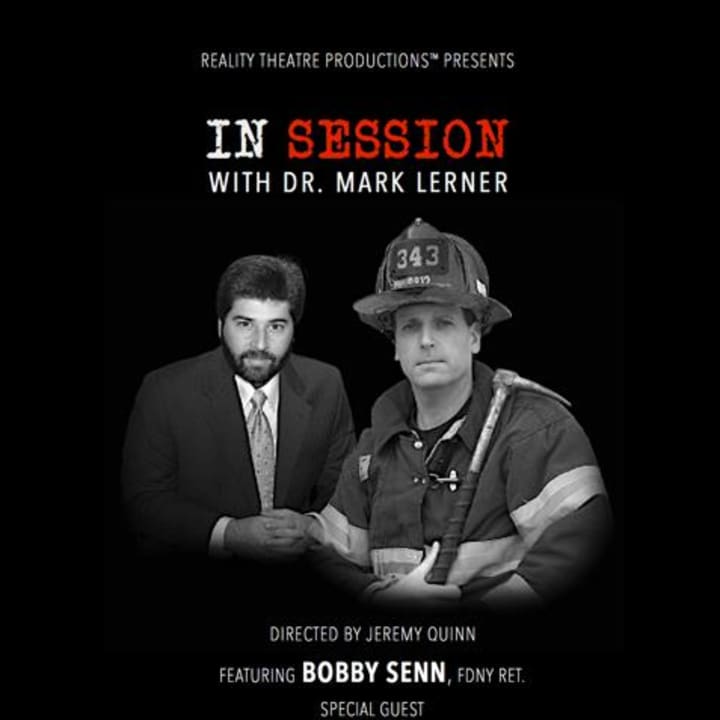 The White Plains Performing Arts Center is premiering IN SESSION with DR. MARK LERNER featuring firefighter Bobby Senn on September 5 and 7. 