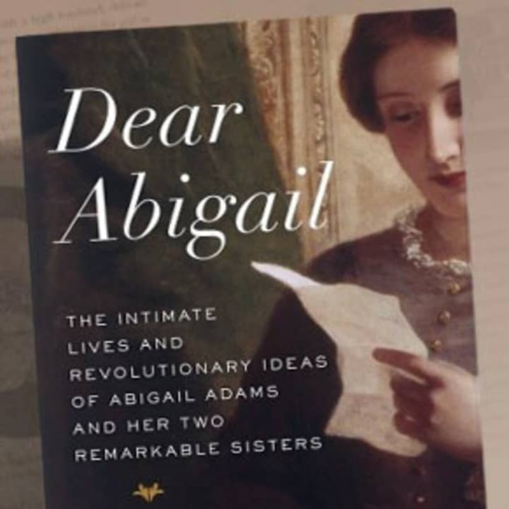 Diane Jacobs&#x27;s book, The Letters of Abigail Adams: The Intimate Lives and Revolutionary Ideas of Abigail Adams and Her Two Remarkable Sisters, will be discussed at the Booked for Lunch reading group.