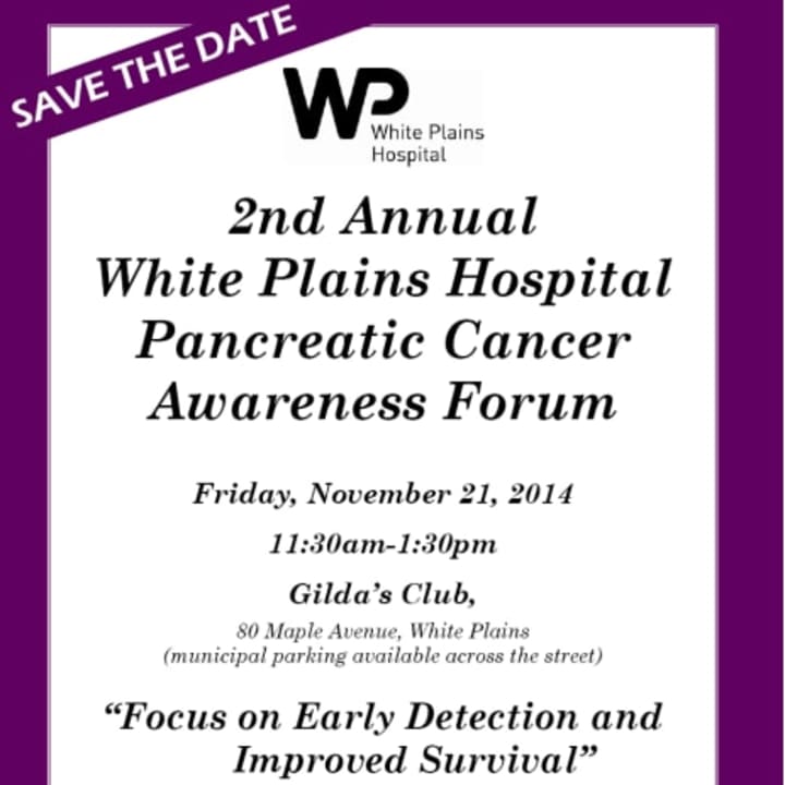 White Plains Hospital will present a forum on early detection for pancreatic cancer on Friday, Nov. 21. 
