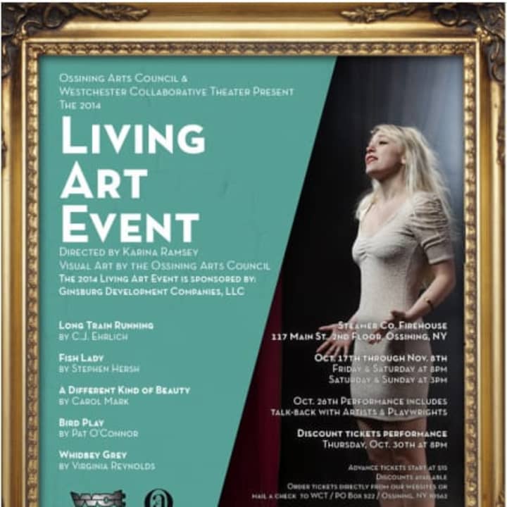 The Ossining Arts Council (OAC) and Westchester Collaborative Theater (WCT) present &quot;The 2014 Living Art Event&quot; through Nov. 8.
