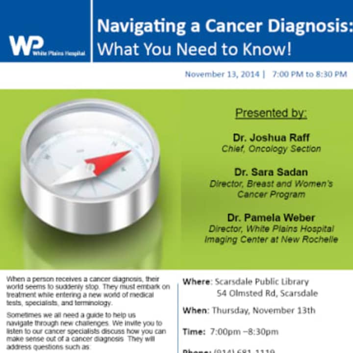 White Plains Hospital doctors will focus on navigating a cancer diagnosis on Thursday, Nov. 13.