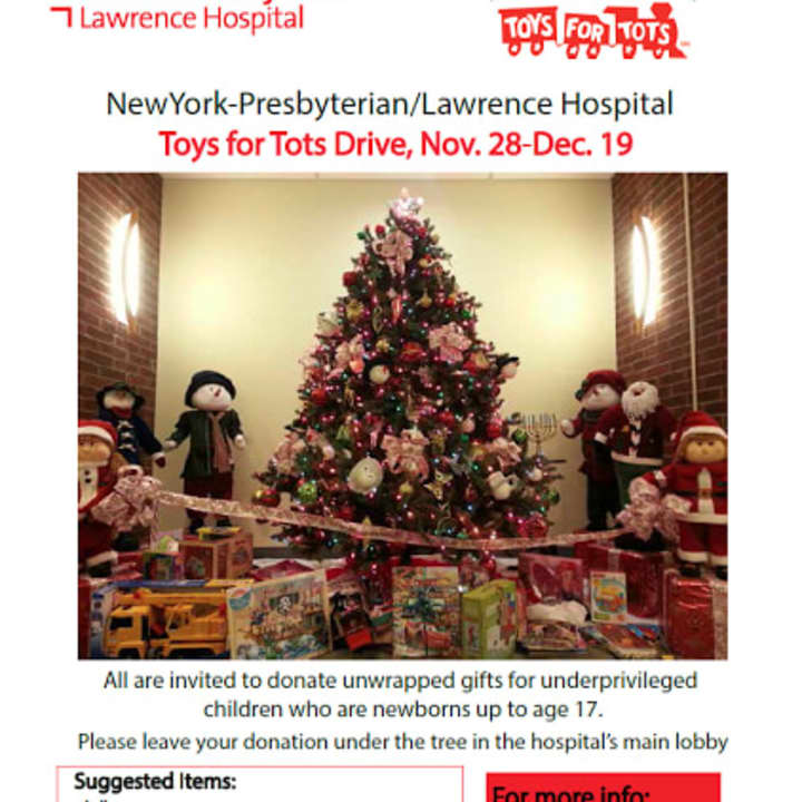 NewYork Presbyterian/Lawrence Hospital is holding a Toys for Tots drive. 