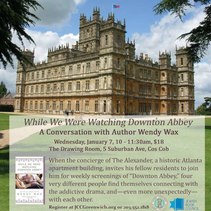 The Drawing Room will hold an event where author Wendy Wax will discuss her novel &quot;While We Were Watching Downtown Abbey.&quot;