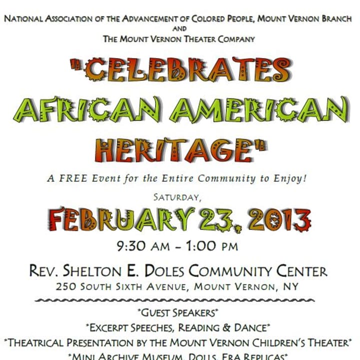 The Mount Vernon Branch of the NAACP and the Mount Vernon Theater Company are holding a black history celebration on Saturday.