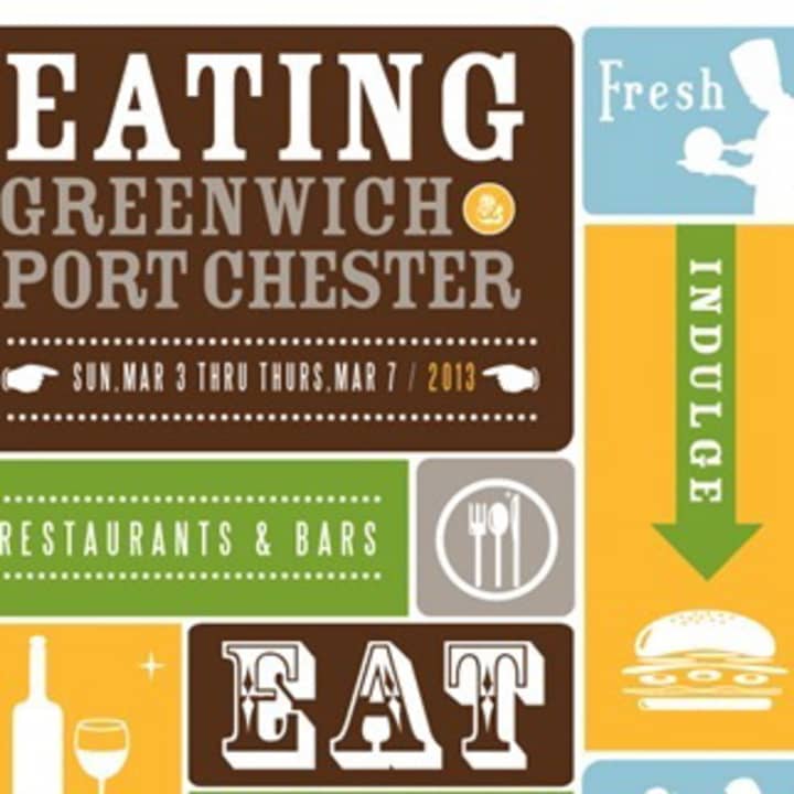 Greenwich restaurants will offer deals during &quot;Eating Greenwich and Port Chester&quot; week, which starts Sunday, March 3.