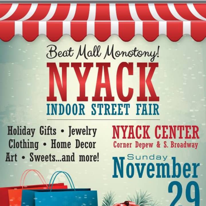 A Nyack Indoor Street Fair is being held this weekend.
