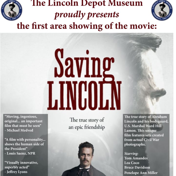 The Lincoln Depot Musuem will screen the acclaimed film &quot;Saving Lincoln&quot; on Oct. 17 at 7 p.m. 