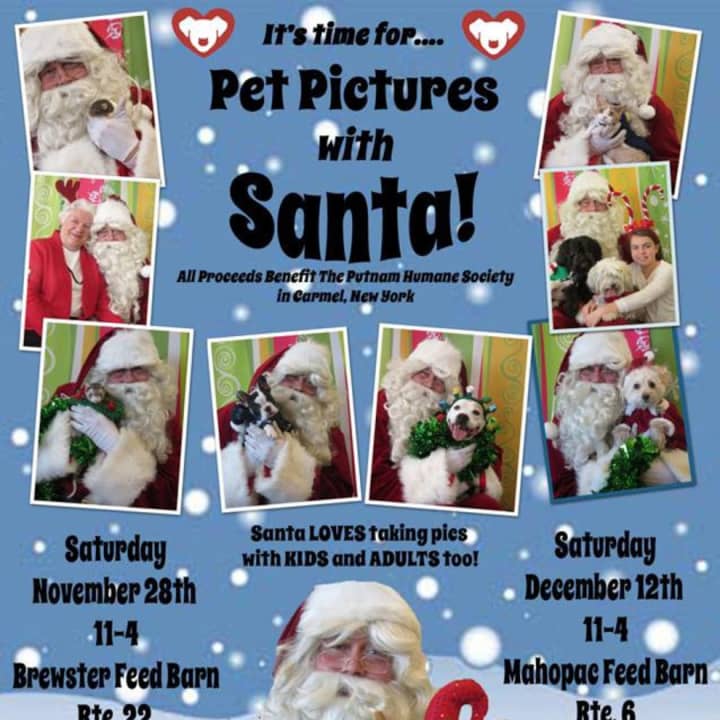 The Putnam Humane Society will be offering one more chance to have your or your pet&#x27;s picture taken with Santa. All proceeds will benefit the Putnam Humane Society in Carmel.