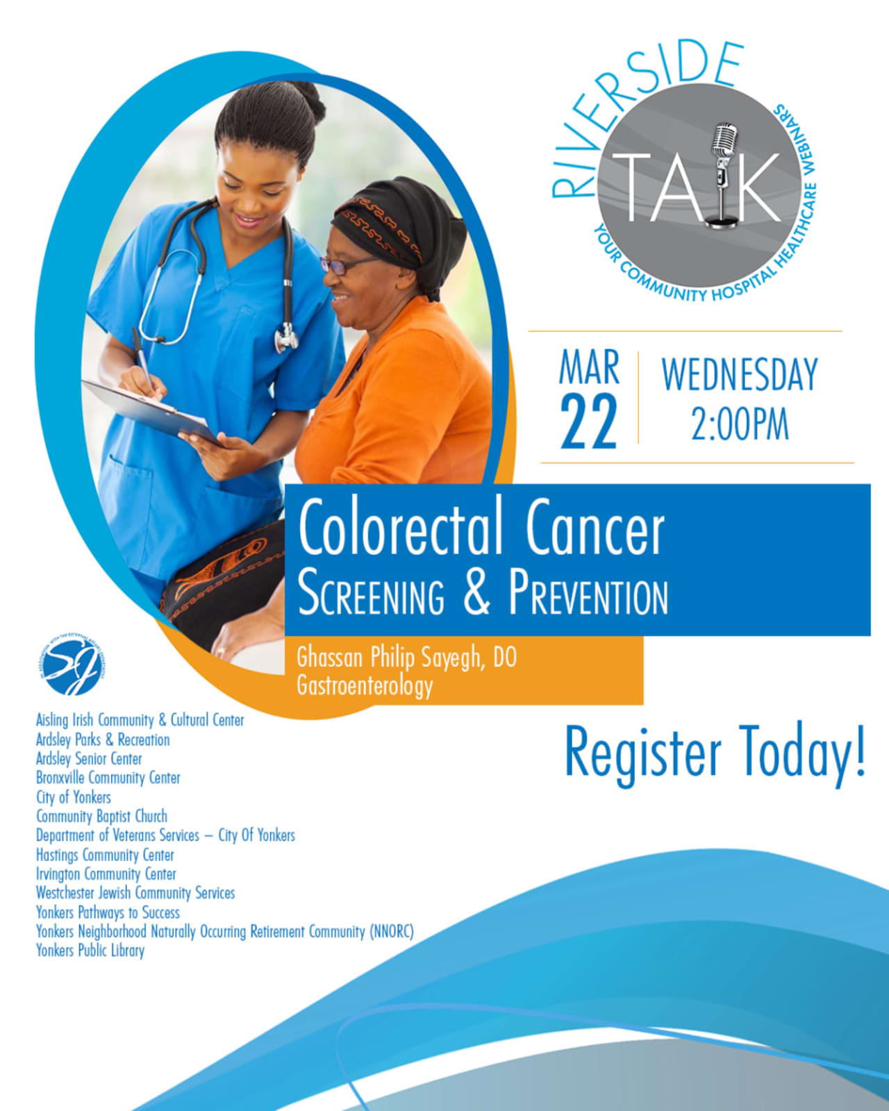 A Colorectal Cancer Screening & Prevention Webinar hosted by St. John’s Riverside Hospital will be held on Wednesday, March 22 at 2pm.