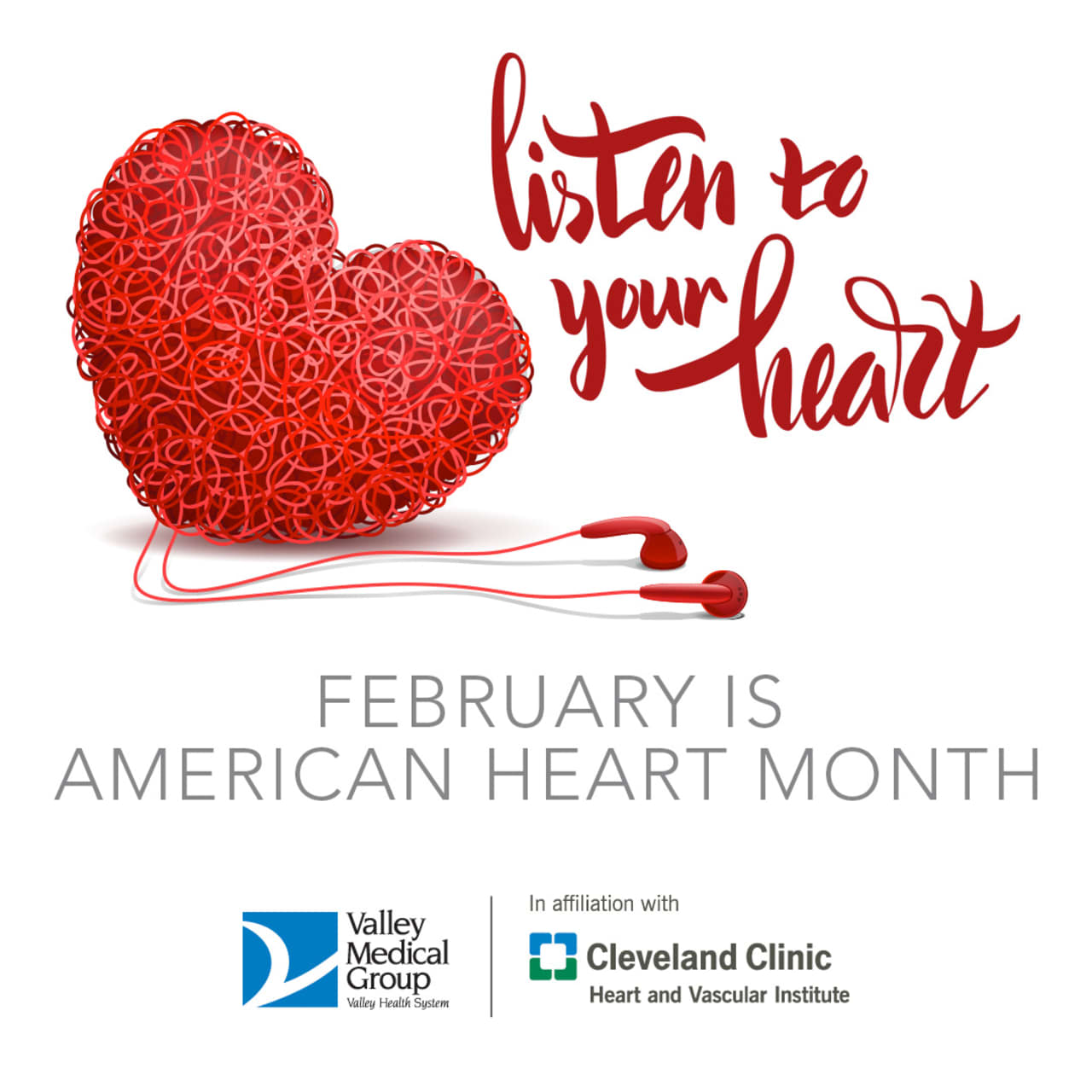 February is American Heart Month. We are dedicating February to helping you learn all about heart health by providing useful tips, facts and so much more from Valley Hospital and their partner, Cleveland Clinic.