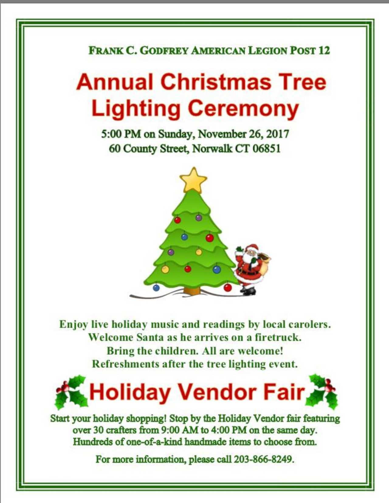 The American Legion Post 12 in Norwalk will host its Christmas tree lighting and Holiday Vendor Fair on Sunday