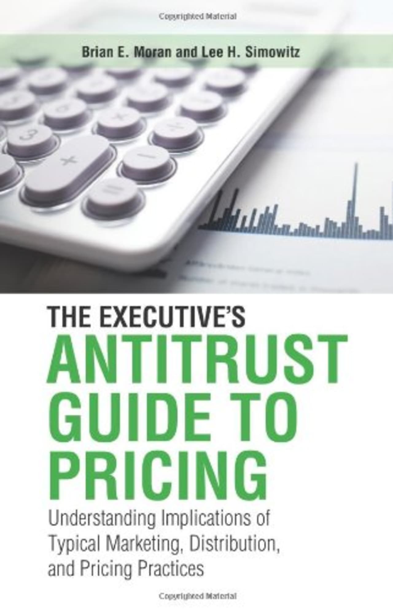 New Canaan's Brian E. Moran has co-authored a new book on antitrust for executives. 