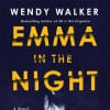 Wendy Walker's latest book is "Emma In The Night."
