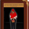Rita Price as “Little Red Riding Hood” from Charles Perrault’s Little Red Riding Hood. 