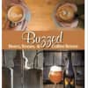 “Buzzed: Beers, Booze, & Coffee Brews” will be discussed by author Erik Ofgang at Byrd's Books in Bethel.