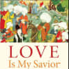 "Love Is my Savior" is one of the books that Byrd's Books in Bethel is featuring for Valentine's Day.
