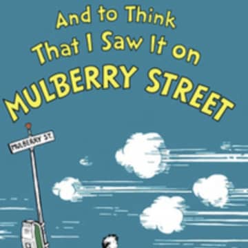 "And To Think I Saw It On Mulberry Street"