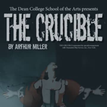 Dean College Theatre Department presents The Crucible with Larchmont's Bernardo Brandt as the main role. 