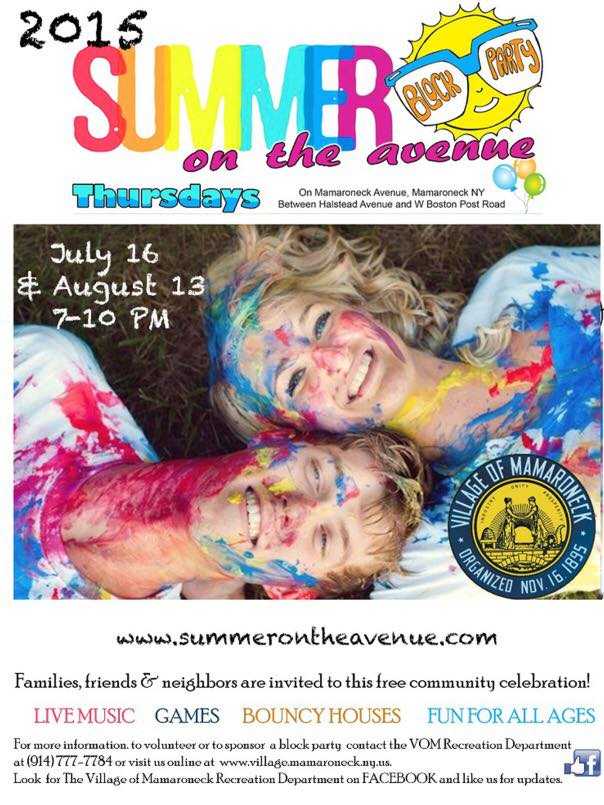 Mamaroneck will host its Summer on the Avenue block party in July and August. 