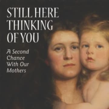 Eastchester resident Vicki Addesso is one of four authors of the recently published book, Still Here Thinking of You: A Second Chance With Our Mothers.