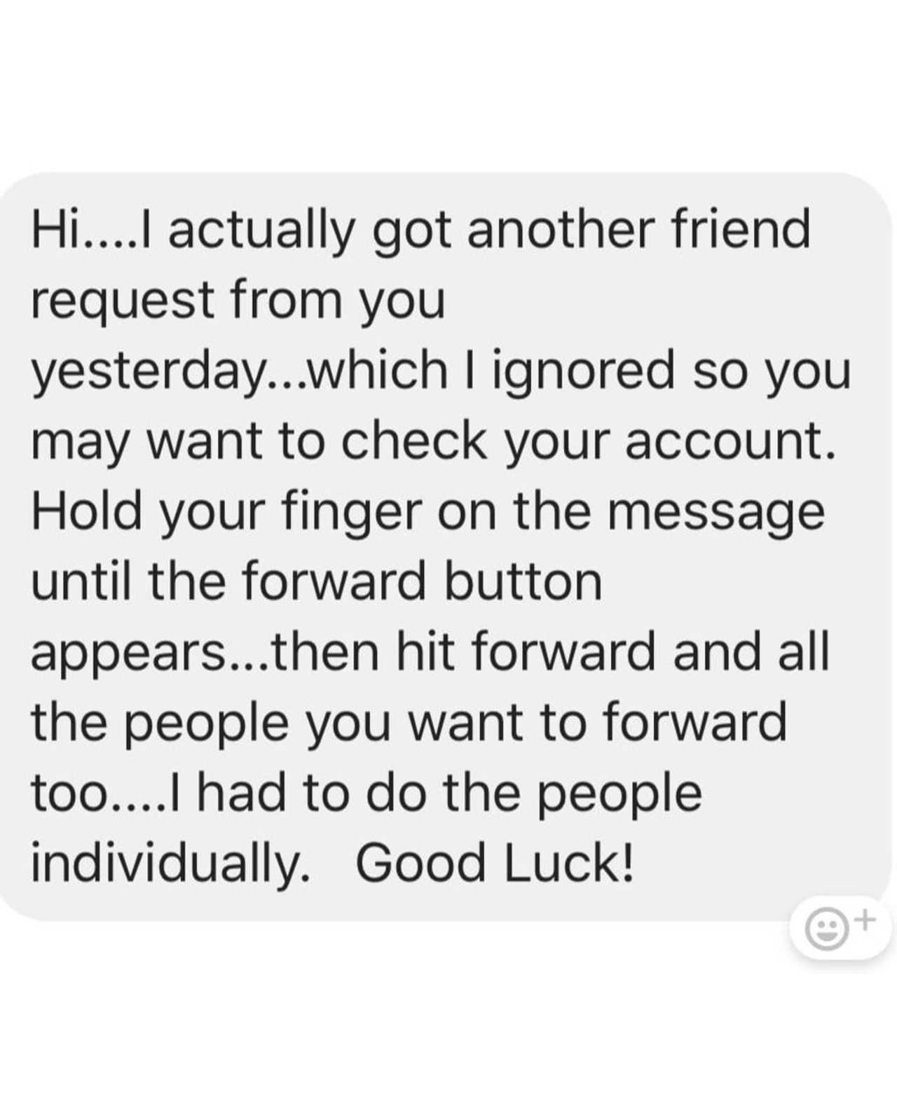 hi, Everyone i just wanna say, i you ever get a friend invite link NEVER  press it, 2 days ago i did and lost my account, luckily i got it back  because