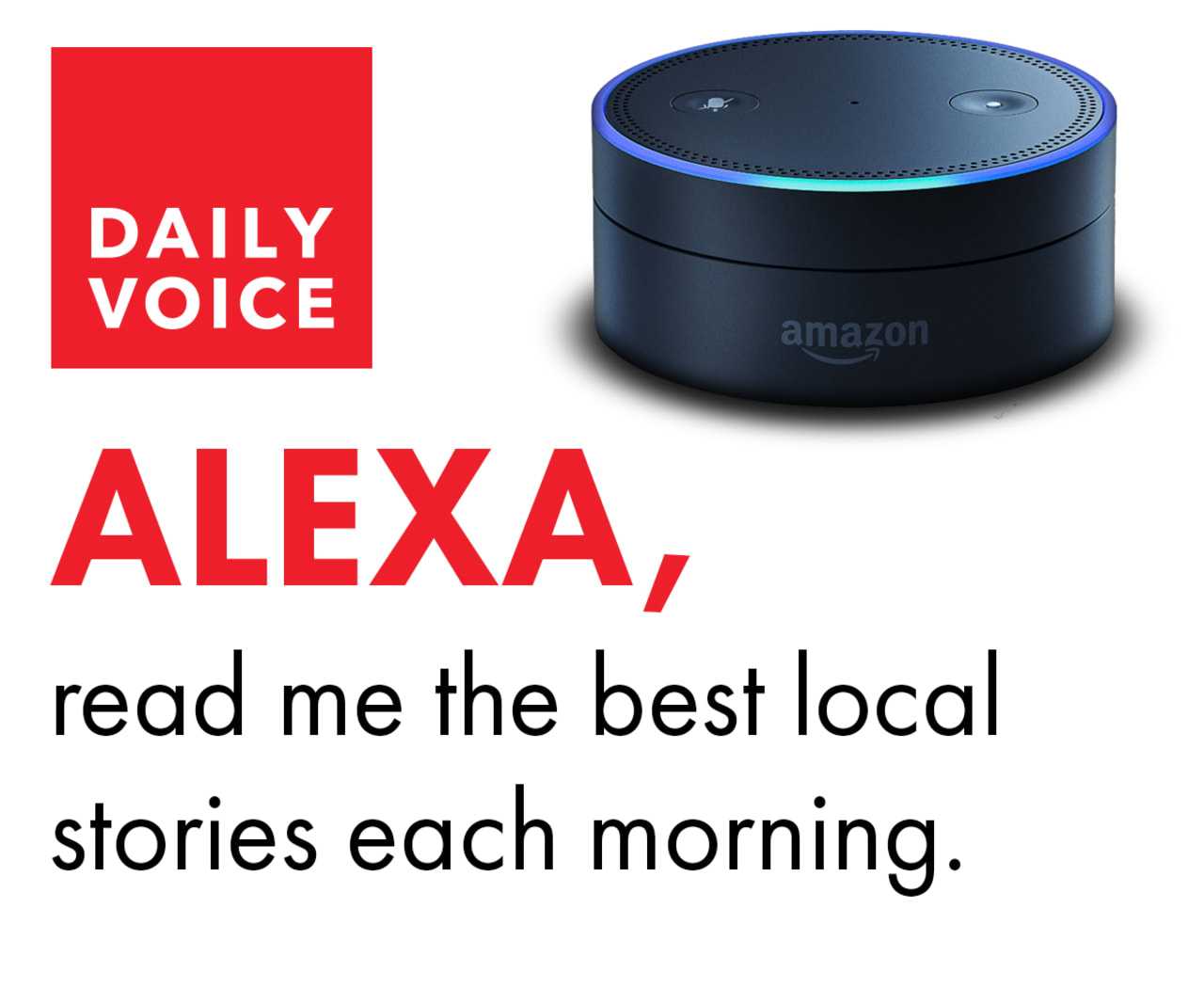 Alexa, What's My Local News? Get Daily Voice On Your Flash Briefing