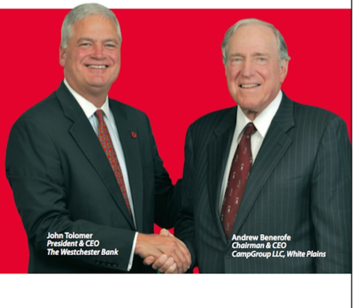 Andrew Benerofe, right, Chairman of the board at Camp Group LLC, has been able to expand his holdings with support from The Westchester Bank and its President and CEO, John Tolomer.
