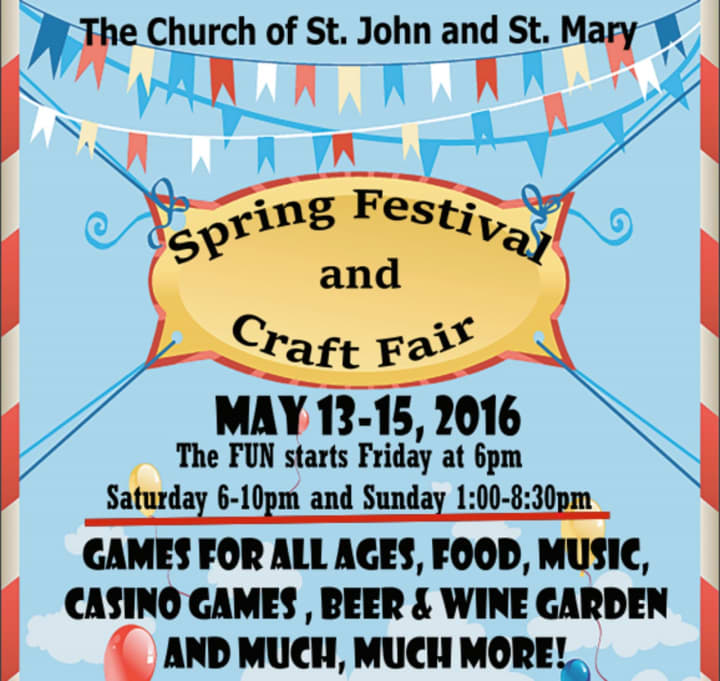 The Church of St. John &amp; St. Mary, which is in Chappaqua, is holding a Spring Festival and Craft Fair.