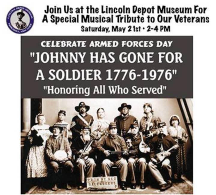 The Lincoln Depot Museum in Peekskill is to host &quot;Johnny has Gone for a Soldier 1776-1976&quot; on Saturday, May 21.
