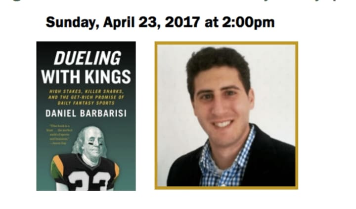 Daniel Barbarisi is to speak at the Port Chester-Rye Brook Public Library on April 23 about his new book, &quot;Dueling with Kings.&quot;