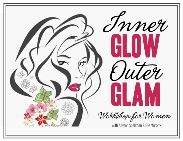 Enhance your inner and outer self at the Inner Glow Outer Glam workshop Oct. 27.