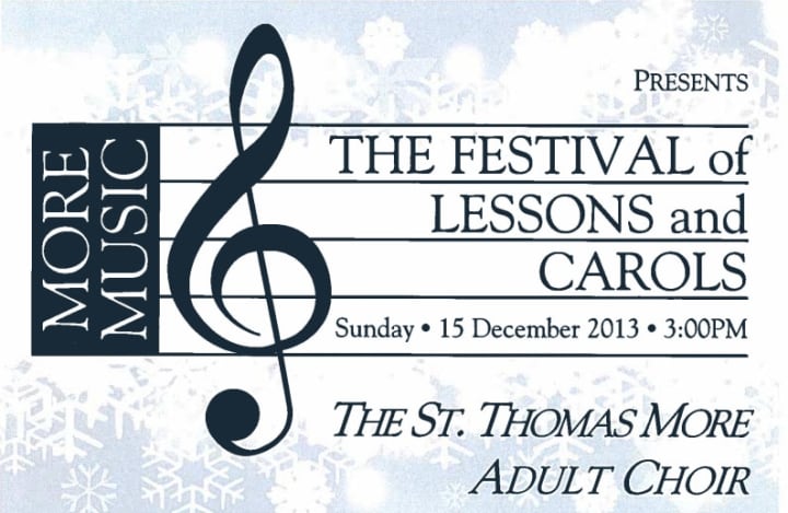 The St. Thomas More Church choir is set to present the annual Festival of Lessons and Carols Concert on Sunday, Dec. 15. 