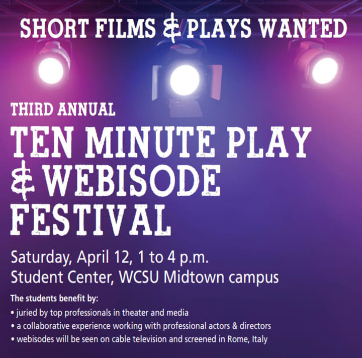 Western Connecticut State University will present the third annual &quot;10-Minute Play and Webisode Festival&quot; on Saturday, April 12. 
